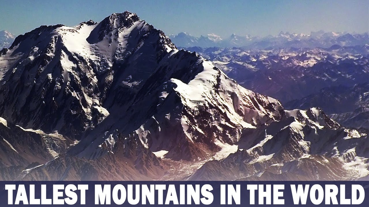 Tallest Mountains In The World | Names Of Mountains In The World | Top ...