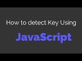 How To Detect Key Code Using HTML CSS and JavaScript