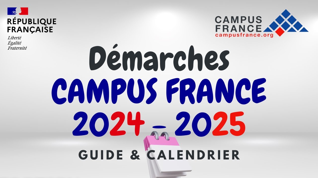 Quelles Sont Les étapes Des Démarches Campus France 2024 2025 - YouTube