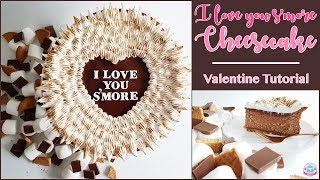 I LOVE YOU S’MORE CHEESECAKE | Valentine Tutorial | Abbyliciousz The Cake Boutique