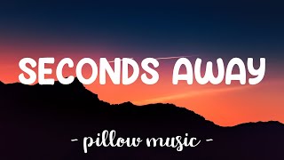 Seconds Away - Jamie Fine (Lyrics) 🎵