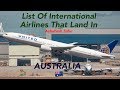 List Of International Airlines That Land In AUSTRALIA 🇦🇺 [2018]