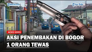 BREAKING: NGERI Aksi Penembakan Dekat Pasar Mawar Bogor, 1 Orang Tewas Ditembak OTK, Warga Heboh