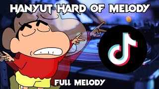 TIK TOK VIRAL❗DJ HANYUT HARD OF MELODY [ Jaipong Remix ] FULL BASS