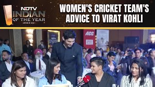Indian Women's Cricket Team's Advice To Virat Kohli | NDTV Indian of The Year