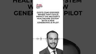 Via genAI pilot, CDAO exposes ‘biases that could impact the military’s healthcare system’ #shorts