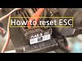 How to reset Rc Crawler ESC ( Axial SCX10II )