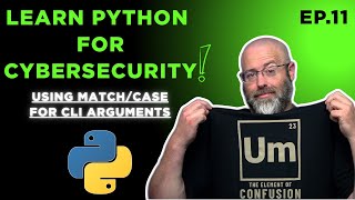 Learn Python: Ep.11 - Using Match/Case Logic For CLI Args
