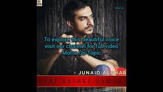 Mere Rashke Qamar by Junaid Asghar video song | Junaid Asghar