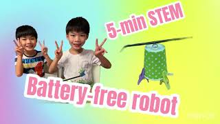 [Prof Mama x Brothers] 5-min STEM - Battery-free Robot