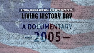 A Documentary 2005 — Living History Day