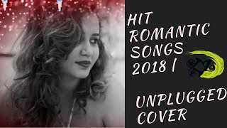 Hit Romantic Songs 2018 | Unplugged Cover | The Kroonerz Project | Ft. Mateen Kardame | Rukhsar