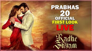 Prabhas 20 Official First Look l Radhe Shyam First Look l Prabhas 20 Trailer l Pooja Hegde l LIVE