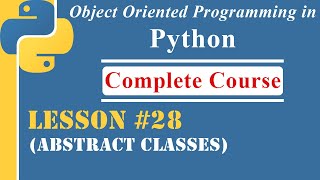 Lesson-28 | Abstract Class | [OOP in Python]