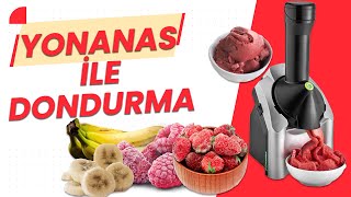 OLGUNLAŞMIŞ MEYVELERLE MUHTEŞEM Bİ TAT! YONANAS DONDURMA MAKİNESİ İLE SAĞLIKLI DONDURMA!