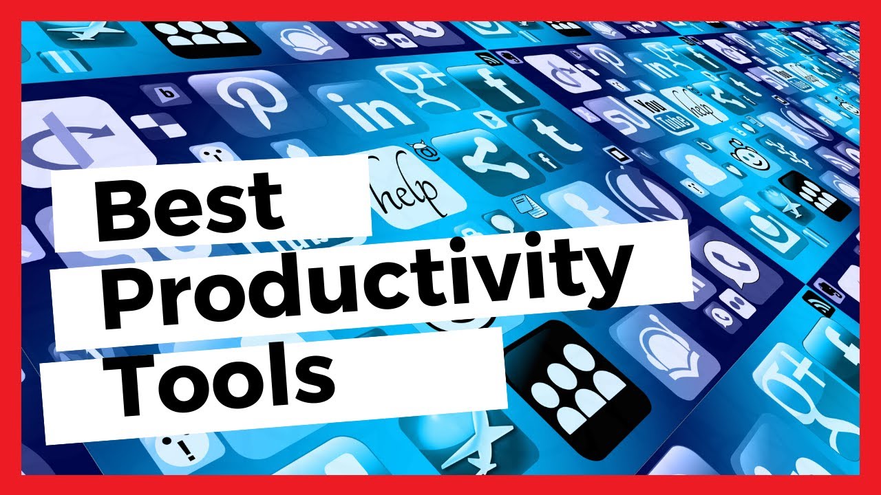 What Are The Best Productivity Tools For 2020 Youtube