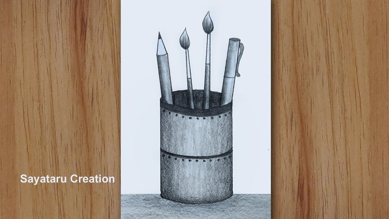 How To Draw Draw A Pen Holder Step By Step || Pencil Drawing For ...