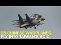 28 Chinese warplanes make incursion into Taiwan ADIZ | Taiwan News | RTI