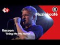 Racoon - Bring Me My Horse | NPO Radio 2