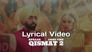 Qismat 2 Title Track ( Lyrics ) Jo Kal Meri Qismat Si Ajj Kise Hor Di Qismat Ae | B Praak | Jaani