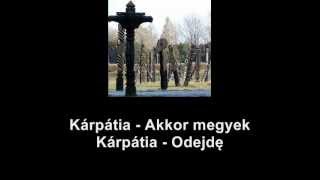 Kárpátia - Akkor megyek / Kárpátia - Odejdę (polskie tłumaczenie)