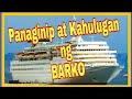 #Kahulugan at Panaginip ng BARKO#Ship