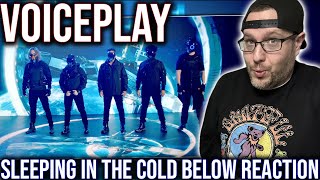 REACTION TO 'SLEEPING IN THE COLD BELOW' BY VOICEPLAY FT. OMAR CARDONA!