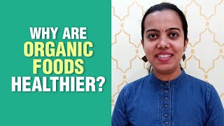What are Organic Foods and why are they Healthier? | Healthy Living with SHARAN | Fit Tak