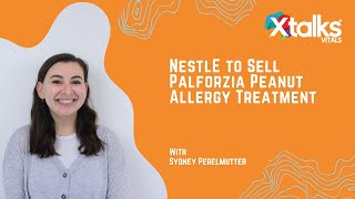 Nestlé to Sell Palforzia Peanut Allergy Treatment