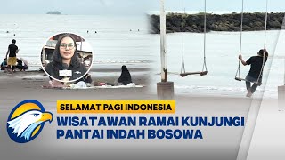 Menikmati Waktu Liburan di Pantai Indah Bosowa - [Selamat Pagi Indonesia]