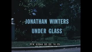 " JONATHAN WINTERS UNDER GLASS "   FORD MOTOR COMPANY AUTO GLASS SALES FILM 63944