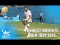 Funniest Moments & Fails from June: 2018 ATP Season