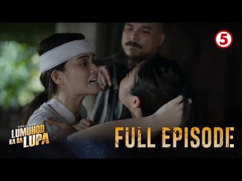 Lumuhod Ka Sa Lupa Episode 112 | September 17, 2024