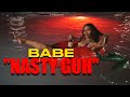 Babe - Nasty Guh (Official Music Video)