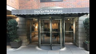 Inn at the Market hotel review, Seattle