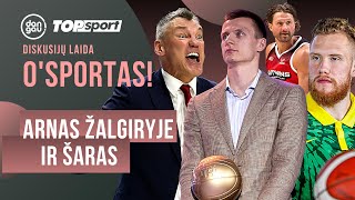 Ginčas dėl A.Butkevičiaus „Žalgiryje“, atsisveikinimai, Šaro problema ir rinktinė | O, Sportas!