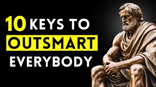 10 Stoic Secrets That Make You OUTSMART Everybody Else | Stoicism