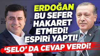 Erdoğan Bu Sefer Hakaret Etmedi! Espri Yaptı! Selahattin Demirtaş'tan da Cevap! Seçil Özer KRT Haber
