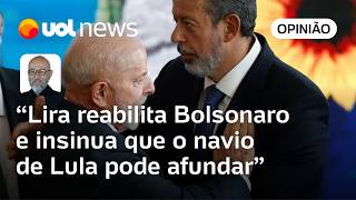 Lira trata projeto Lula 2026 como Titanic que vai naufragar e ressuscita cadáver político, Josias