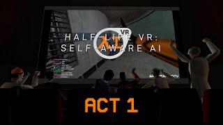 Half-Life VR:AI But The Cast is Commentating (ACT 1)