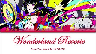 Astra Yao - Wonderland Reverie (Astra Yao OST) (Color Coded Lyrics Man/Pin/Eng)