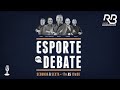 🔴 ESPORTE EM DEBATE - 06/06/24 #aovivo