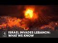 Israel launches ground invasion of Lebanon - what we know