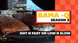 Bama-Q S3 E2 - Hot N Fast or Low N Slow