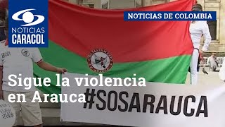 Sigue la violencia en Arauca: secuestraron a 4 personas, mataron a 2 jóvenes y hallaron 2 cuerpos