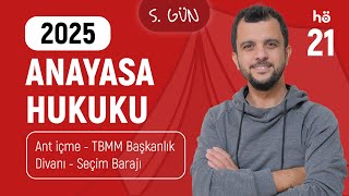 21) Anayasa Hukuku Kampı - Ant içme - TBMM Başkanlık Divanı - Seçim Barajı