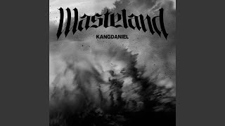 KANGDANIEL - Wasteland (Official Audio)