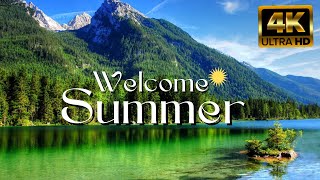 ☆ Welcome Summer 4k 60fps 🎞 ☆ Amazing beautiful Nature scenery - Relaxing music