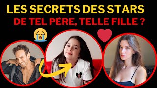 Les secrets des stars de Tel Père Telle Fille, révélations inattendues !