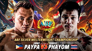 Jimmy Paypa 🇵🇭 VS Campee Phayom 🇹🇭 | ABF Silver Welterweight Championship